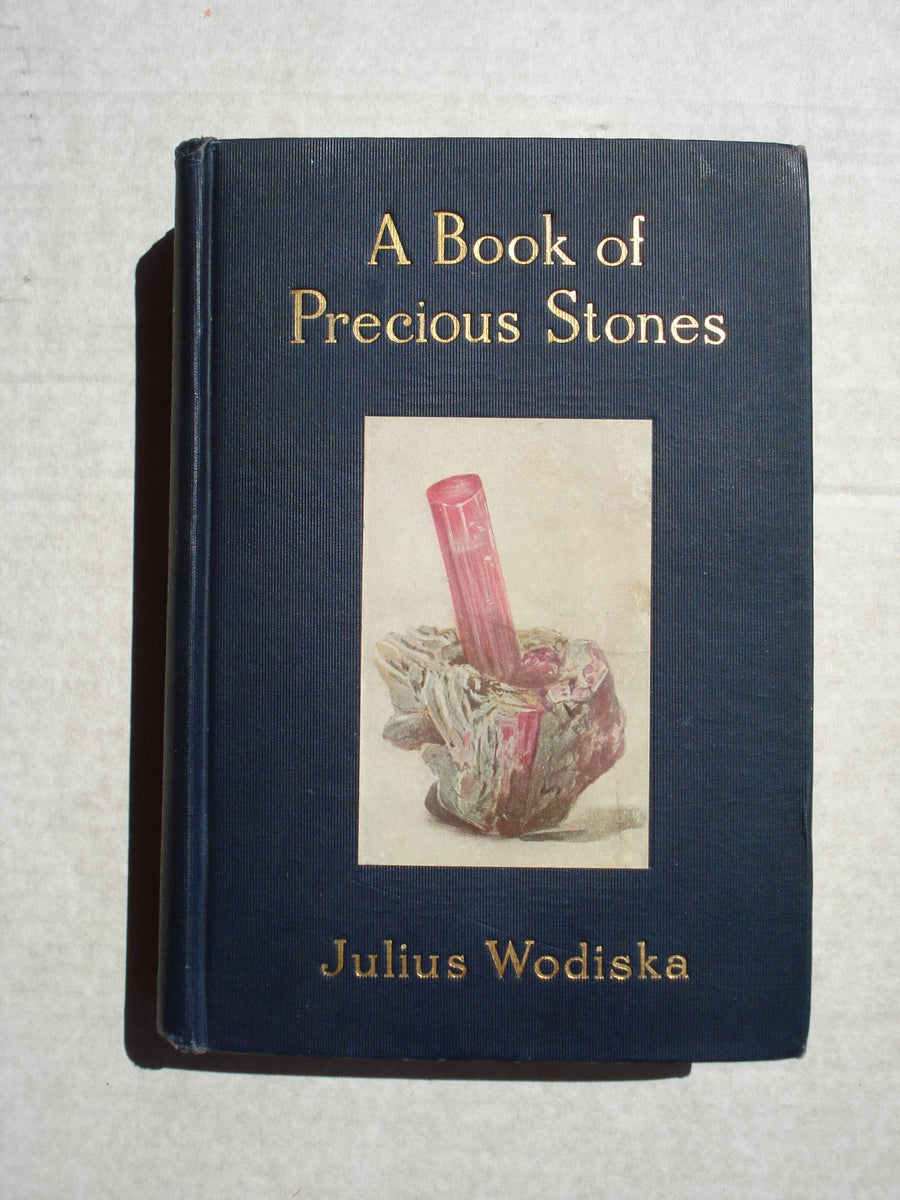 A Book of Precious Stones — Julius Wodiska (1909)